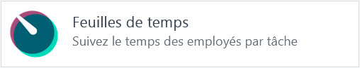 Feuilles de temps - Suivez le temps des employés par tâche